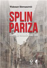 Splin Pariza : dnevnik samoće 2000-2004.